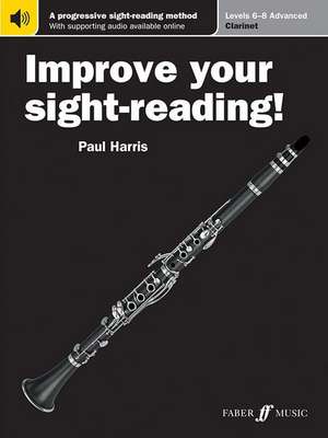 Improve Your Sight-Reading! Clarinet, Levels 6-8 (Advanced) de Paul Harris