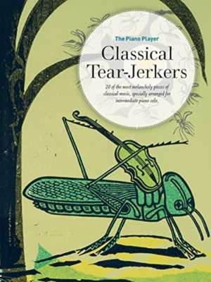 The Piano Player -- Classical Tear-Jerkers de Luke Howard