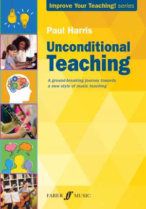 Harris, P: Unconditional Teaching