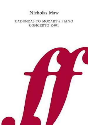 Cadenzas to Piano Concerto K491 de Nicholas Maw