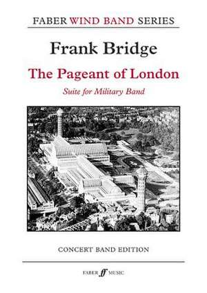 The Pageant of London de Frank Bridge