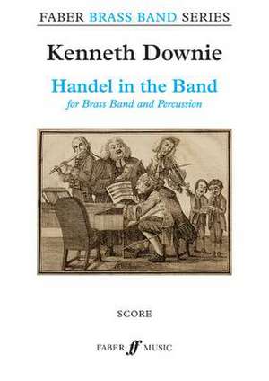 Handel in the Band de Kenneth Downie