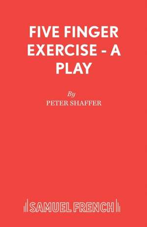 Five Finger Exercise de Peter Shaffer