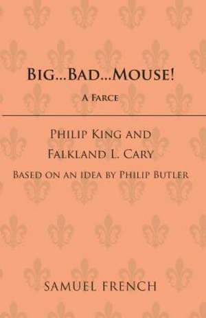 Big...Bad...Mouse! de Philip King