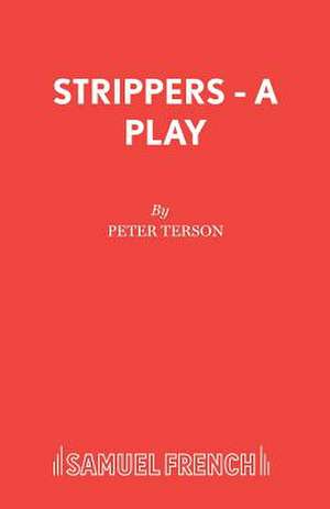 Strippers - A Play de Peter Terson