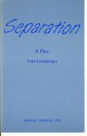 Separation - A Play de Tom Kempinski