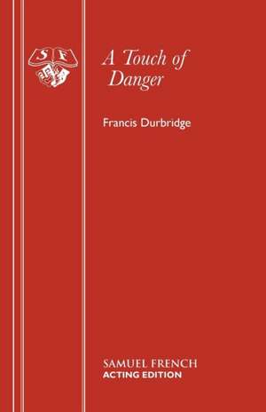 A Touch of Danger de Francis Durbridge