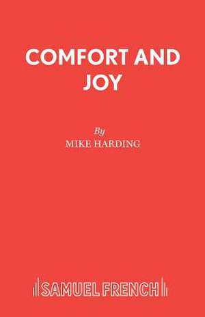 Comfort and Joy de Mike Harding