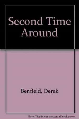 Second Time Around de Derek Benfield