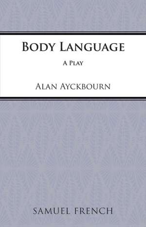 Body Language de Alan Ayckbourn