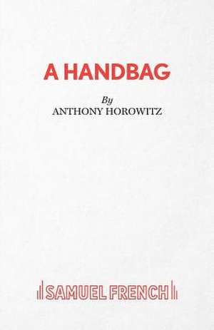 A Handbag de Anthony Horowitz