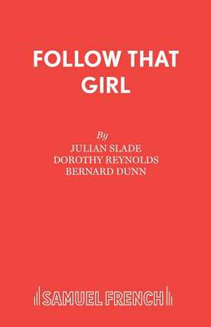 Follow That Girl de Julian Slade