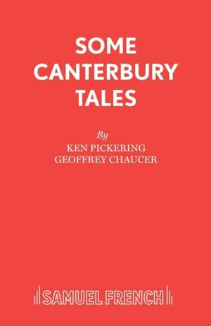 Some Canterbury Tales de Ken Pickering