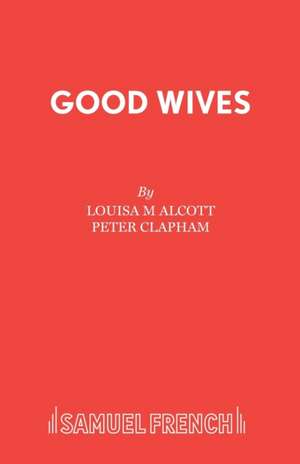 Good Wives de Louisa M. Alcott