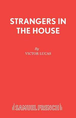 Strangers in the House de Victor Lucas