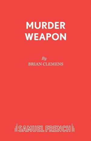 Murder Weapon de Brian Clemens