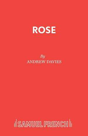 Rose de Andrew Davies