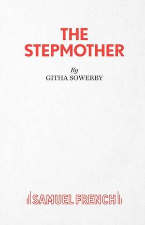 The Stepmother de Githa Sowerby