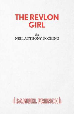 The Revlon Girl de Docking, Neil Anthony