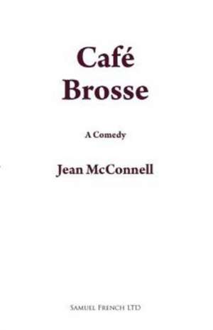 Caf Brosse de Jean McConnell