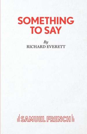 Something to Say de Richard Everett