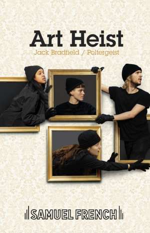 Art Heist de Jack Bradfield