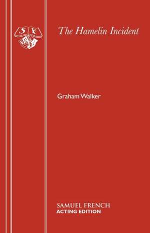 The Hamelin Incident de Graham Walker