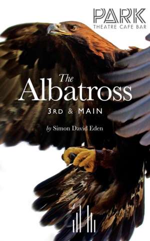 The Albatross 3rd & Main de Simon David Eden