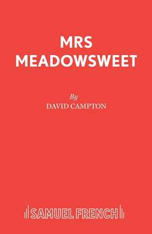 Mrs Meadowsweet de David Campton