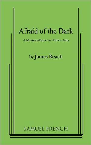 Afraid of the Dark de James Reach