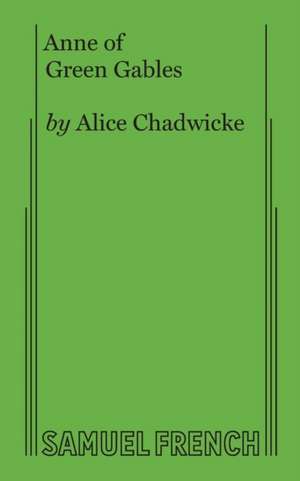 Anne of Green Gables de Alice Chadwicke