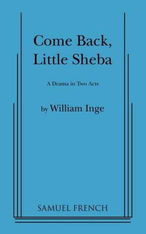 Come Back, Little Sheba de William Inge