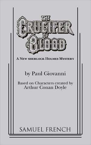 The Crucifer of Blood de Paul Giovanni