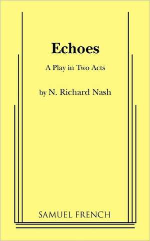 Echoes de N. Richard Nash