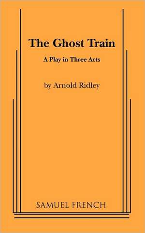 The Ghost Train de Arnold Ridley