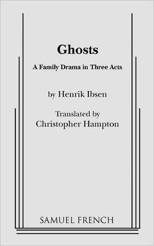 Ghosts (Hampton, Trans.) de Henrik Johan Ibsen