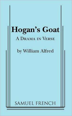 Hogan's Goat de William Alfredo