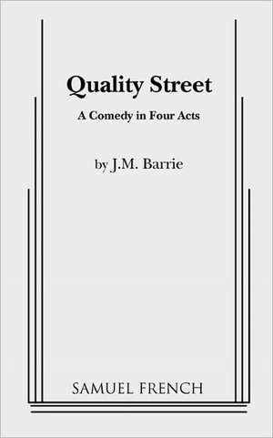 Quality Street de James Matthew Barrie