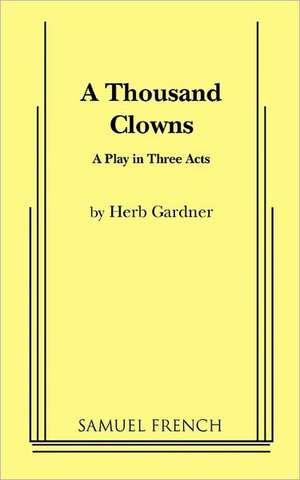 A Thousand Clowns de Herb Gardner