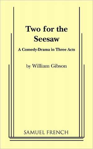 Two for the Seesaw de Wiliam Gibson