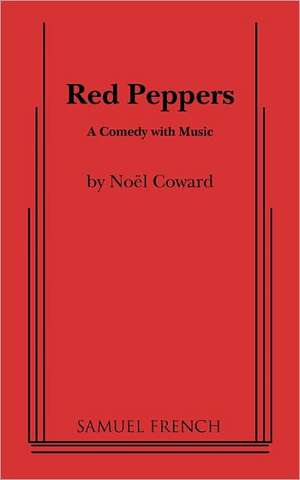 Red Peppers de Noel Coward