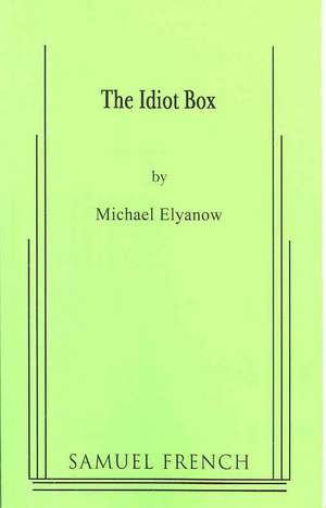 The Idiot Box de Michael Elyanow