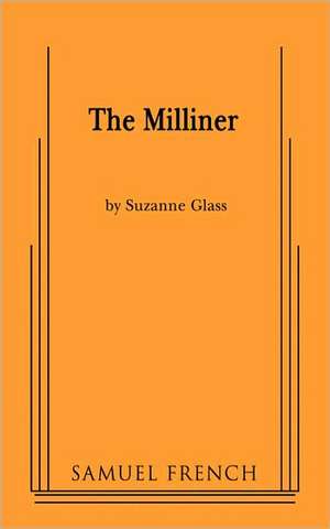 The Milliner de Suzanne Glass