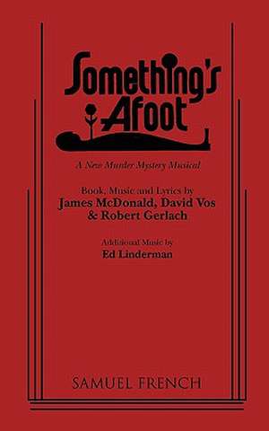 Something's Afoot de James McDonald