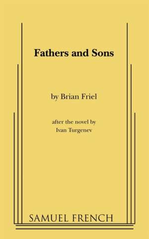 Fathers and Sons de Brian Friel