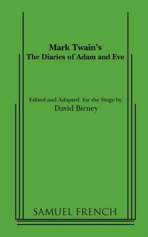 The Diaries of Adam and Eve de Mark Twain