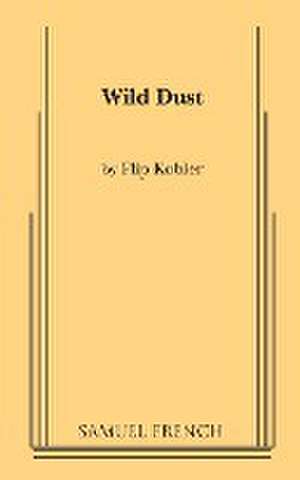 Wild Dust de Flip Kobler
