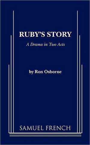 Ruby's Story de Ron Osborne