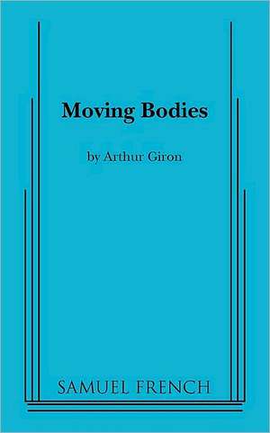 Moving Bodies de Arthur Giron