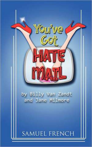 You've Got Hate Mail de Billy Vanzandt